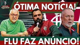  ÓTIMA NOTÍCIA! FLUMINENSE FAZ ANÚNCIO QUE ANIMA A TORCIDA. FLU TEM NÚMEROS EXPRESSIVOS COM MARACA.