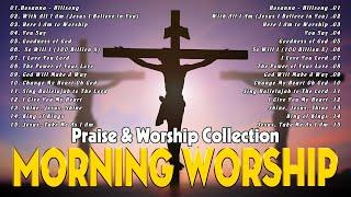 MORNING WORSHIP SONGS LYRICS  NONSTOP PRAISE AND WORSHIP SONGS  CHRISTIAN WORSHIP MUSIC PLAYLIST