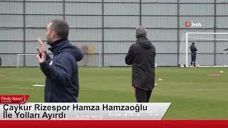 Hamza Hamzaoğlu Çaykur Rizespor İle Yolları Ayırdı