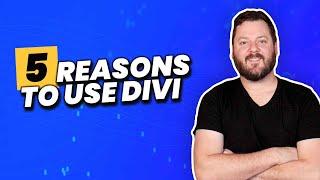 5 Reasons Why Divi Is The Best Page Builder