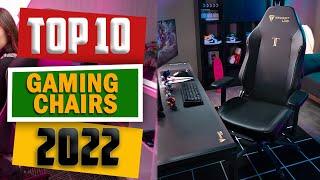 The 10 Best Gaming Chairs 2022 [ Top 10 Gaming Chairs Picks ]