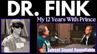 Dr. Fink "My 12 Years With Prince". The Roundtable with Drew Dempsey