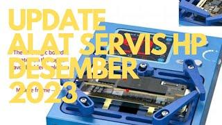 alat servis hp, update desember 2023