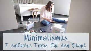 7 Tipps für einen einfachen Start in ein minimalistisches Leben | MINIMALISMUS FÜR ANFÄNGER