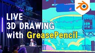 Blender Grease Pencil for illustrators and animators - Conference + live drawing