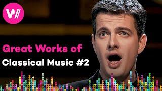 The Most Popular Works of Classical Music: Greatest Works #2 | Compilation by wocomoMUSIC