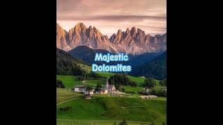 Dolomites in Italy: Nature's Majestic Masterpiece，Absolutely One of a Kind