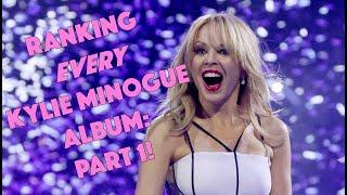 Ranking EVERY Kylie Minogue Album: Part 1!