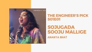 Sojugada Sooju Mallige | Ananya Bhat | The Engineer's Pick | S01E01 (LIVE)