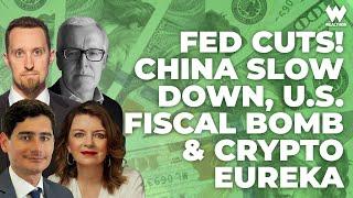 Weekly Recap: Fed Cuts! China Slowdown, U.S. Fiscal Bomb & Crypto Eureka