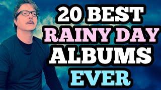 20 Best Rainy Day Albums Ever