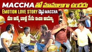 Fedda Boss లో Maccha తో మాములుగా ఉండదు || aggipette maccha interview with chandu and vijjugoud