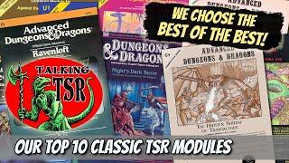 Our Top 10 Classic Adventure Modules -- Talking TSR