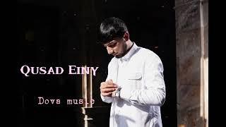 Dova music Qusad Einy (Audio)