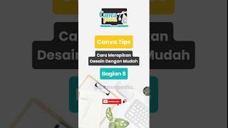 Tips Canva Pemula Cara Merapikan Desain Dengan Mudah #belajarcanvauntukpemula #canvapemula #canva