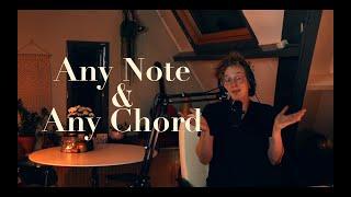 Any Note Goes With Any Chord