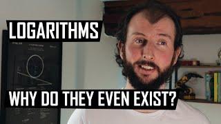 Logarithms: why do they even exist?