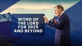 Word of the Lord for 2025 and Beyond by Kenneth Copeland