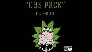 Gas Pack (FT. EBold)