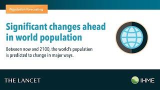 IHME | Introducing the Population in 2100 Study