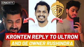 @KrontenGaming Reply To @ultr0ngaming  And Global Esport Owner @RushindraSinha