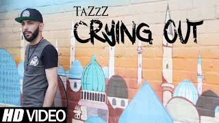 Crying Out | TaZzZ | Music by Rimshox | Official Video