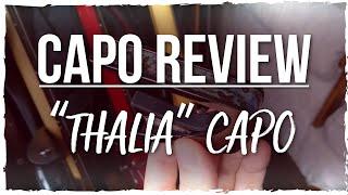 Capo Review - "Thalia" Brand Capo