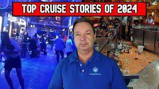 TOP CRUISE STORIES OF 2024 / CRUISE NEWS