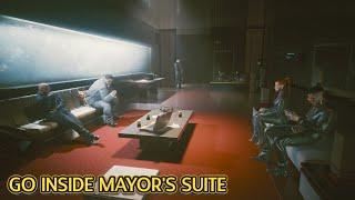 How to Go Inside Mayor's Suite during The Heist [Cyberpunk 2077]