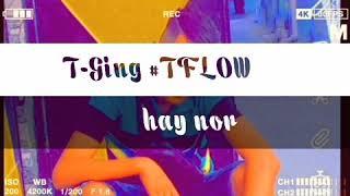 T-Ging X TFLOW #HAYNOR