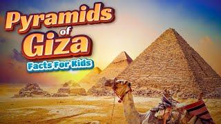 The Great Pyramids of Giza (Facts for Kids)