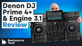 Denon DJ Prime 4+ and Engine 3.1 Review: The Evolution Continues | Beatsource Tech