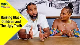 Raising Black Children and The Ugly Truth | Fridays with Tab and Chance