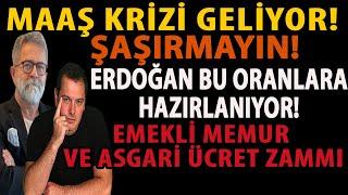 MAAŞ KRİZİ GELİYOR! ŞAŞIRMAYIN! ERDOĞAN BU ORANLARA HAZIRLANIYOR! EMEKLİ MEMUR VE ASGARİ ÜCRET ZAMMI