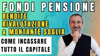  Fondi Pensione: La Verità Sulle Rendite | Come ritirare tutto il capitale dopo il Pensionamento