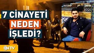 Ev Ev Dolaşıp Katliam Yapan Saldırgan 7 Cinayeti Neden İşledi? | NTV