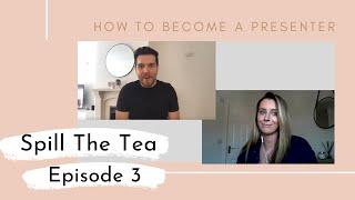 SPILL THE TEA EP. 3 - JONNY MEAH | HOW TO GET INTO PRESENTING, KELLY BROOK & BREAKING UP TAKE THAT