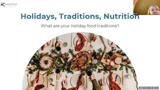 Holiday Nutrition Tips and Mindful Eating Webinar