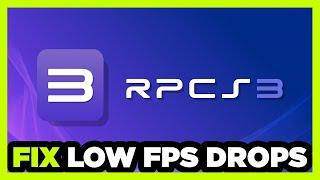 How to FIX RPCS3 Low FPS Drops & Lagging!