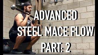 Advanced Steel Mace Flow Workout: Part 2