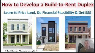 How to Develop a Build to Rent Duplex (How to Build Ground Up Real Estate)