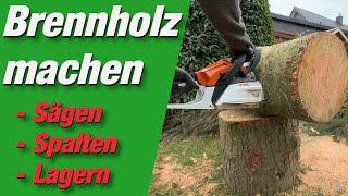 Brennholz machen - Sägen, Spalten und Lagern