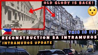 Rebuilding Intramuros! Reconstruction at Restoration ng mga Historical Building Puspusan na! 