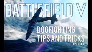 Battlefield 5 Dogfighting Tips and Tricks (My thinking during fights)