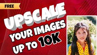 How to Upscale Images to 10K for Free: A Step-by-Step Guide - VideoProc Converter AI