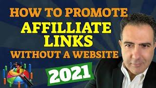 How To Promote Affiliate Links Without A Website - Affiliate Links Explained