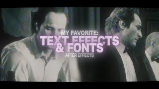 my favorite text effects & fonts | after effects