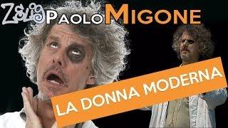 Paolo Migone - La donna moderna | Zelig