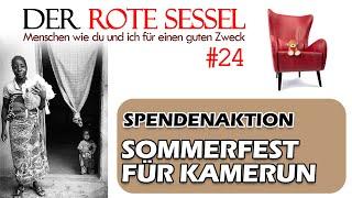 Spendenaktion Afrika Kamerun| Sommerfest Schaafheim | DER ROTE SESSEL #24