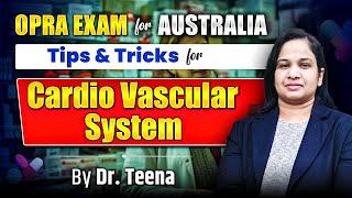 OPRA Exam Australia | Introduction to Cardiovascular System | CVS for OPRA Exam Australia